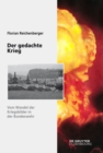 Der gedachte Krieg : Vom Wandel der Kriegsbilder in der Bundeswehr - eBook
