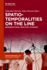 SpatioTemporalities on the Line : Representations-Practices-Dynamics - eBook