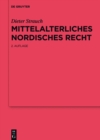 Mittelalterliches nordisches Recht : Eine Quellenkunde - eBook