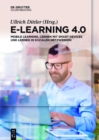 E-Learning 4.0 : Mobile Learning, Lernen mit Smart Devices und Lernen in sozialen Netzwerken - eBook