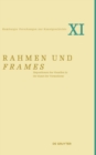 Rahmen und frames : Dispositionen des Visuellen in der Kunst der Vormoderne - Book
