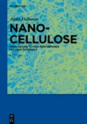 Nanocellulose : From Nature to High Performance Tailored Materials - eBook