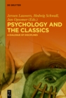 Psychology and the Classics : A Dialogue of Disciplines - eBook