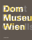 Dom Museum Wien Kunst Kirche Gesellschaft - Book