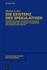 Die Existenz des Spekulativen : Untersuchungen zur neuplatonischen Seelenlehre und zu Hegels Philosophie des subjektiven Geistes - eBook