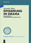 Episierung im Drama : Ein Beitrag zur transgenerischen Narratologie - eBook