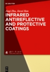 Infrared Antireflective and Protective Coatings - eBook