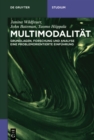 Multimodalitat : Grundlagen, Forschung und Analyse - Eine problemorientierte Einfuhrung - eBook