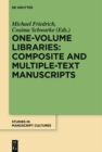 One-Volume Libraries: Composite and Multiple-Text Manuscripts - eBook