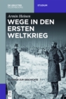 Wege in den Ersten Weltkrieg - eBook