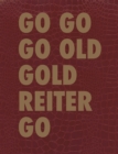 GO GO GO OLD GOLD REITER GO - Book
