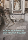 Hofische Bader in der Fruhen Neuzeit : Gestalt und Funktion - Book