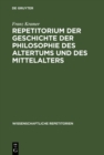 Repetitorium der Geschichte der Philosophie des Altertums und des Mittelalters - eBook