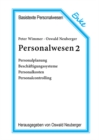 Personalwesen 2 : Personalplanung, Beschaftigungssysteme, Personalkosten, Personalcontrolling - eBook
