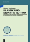 Klassik und Didaktik 1871-1914 : Zur Konstituierung eines literarischen Kanons im Kontext des deutschen Unterrichts - eBook