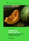 Pompa e intelletto : Formen der Ordnung und Inszenierung botanischen Wissens im spaten Groherzogtum der Medici - eBook