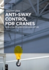 Anti-sway Control for Cranes : Design and Implementation Using MATLAB - eBook