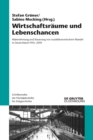 Wirtschaftsraume und Lebenschancen : Wahrnehmung und Steuerung von sozialokonomischem Wandel in Deutschland 1945-2000 - eBook