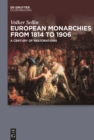European Monarchies from 1814 to 1906 : A Century of Restorations - eBook