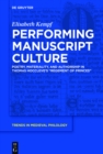 Performing Manuscript Culture : Poetry, Materiality, and Authorship in Thomas Hoccleve’s "Regement of Princes" - eBook