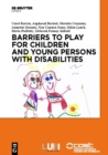 Barriers to Play and Recreation for Children and Young People with Disabilities : Exploring Environmental Factors - eBook