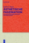 Asthetische Faszination : Die Geschichte einer Denkfigur vor ihrem Begriff - eBook
