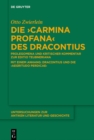 Die "Carmina profana" des Dracontius : Prolegomena und kritischer Kommentar zur Editio Teubneriana. Mit einem Anhang: Dracontius und die 'Aegritudo Perdicae' - eBook