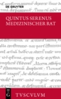 Medizinischer Rat / Liber medicinalis : Lateinisch - deutsch - eBook