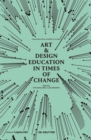 Art & Design Education in Times of Change : Conversations Across Cultures - eBook
