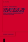 Children of the Earth Goddess : Society, Marriage and Sacrifice in the Highlands of Odisha - eBook