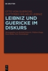 Leibniz und Guericke im Diskurs : Die Exzerpte aus den Experimenta Nova und der Briefwechsel - eBook
