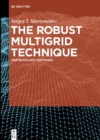 The Robust Multigrid Technique : For Black-Box Software - eBook