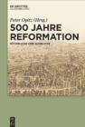 500 Jahre Reformation : Ruckblicke und Ausblicke aus interdisziplinarer Perspektive - eBook
