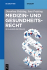 Medizin- und Gesundheitsrecht : in Klausur und Praxis - eBook