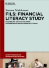 FILS: Financial Literacy Study : Validierung und Analyse einer schulerorientierten Financial Literacy - eBook
