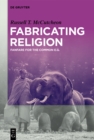 Fabricating Religion : Fanfare for the Common e.g. - eBook