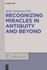 Recognizing Miracles in Antiquity and Beyond - eBook