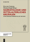Narratologie und mittelalterliches Erzahlen : Autor, Erzahler, Perspektive, Zeit und Raum - eBook