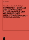 Hvanndalir - Beitrage zur europaischen Altertumskunde und mediavistischen Literaturwissenschaft : Festschrift fur Wilhelm Heizmann - eBook