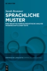 Sprachliche Muster : Eine induktive korpuslinguistische Analyse wissenschaftlicher Texte - eBook