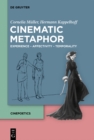 Cinematic Metaphor : Experience - Affectivity - Temporality - eBook
