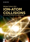 Ion-Atom Collisions : The Few-Body Problem in Dynamic Systems - eBook