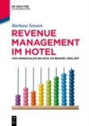 Revenue Management im Hotel : Kennzahlen - Prozesse - MICE-Management - eBook