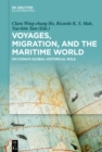 Voyages, Migration, and the Maritime World : On China's Global Historical Role - eBook
