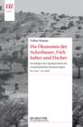 Die Okonomie der Ackerbauer, Viehhalter und Fischer : Grundzuge einer Agrargeschichte der westafrikanischen Savannenregion (ca. 1000-ca. 1900) - eBook
