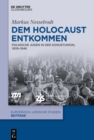 Dem Holocaust entkommen : Polnische Juden in der Sowjetunion, 1939-1946 - eBook