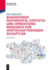 Basiswissen Mathematik, Statistik und Operations Research fur Wirtschaftswissenschaftler - eBook