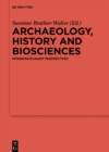 Archaeology, history and biosciences : Interdisciplinary Perspectives - eBook