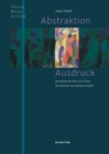 Abstraktion und Ausdruck : Bildende Kunst und Tanz im fruhen 20. Jahrhundert - eBook