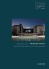 Palais de Tokyo : Kunstpolitik und Asthetik im 20. und 21. Jahrhundert - eBook